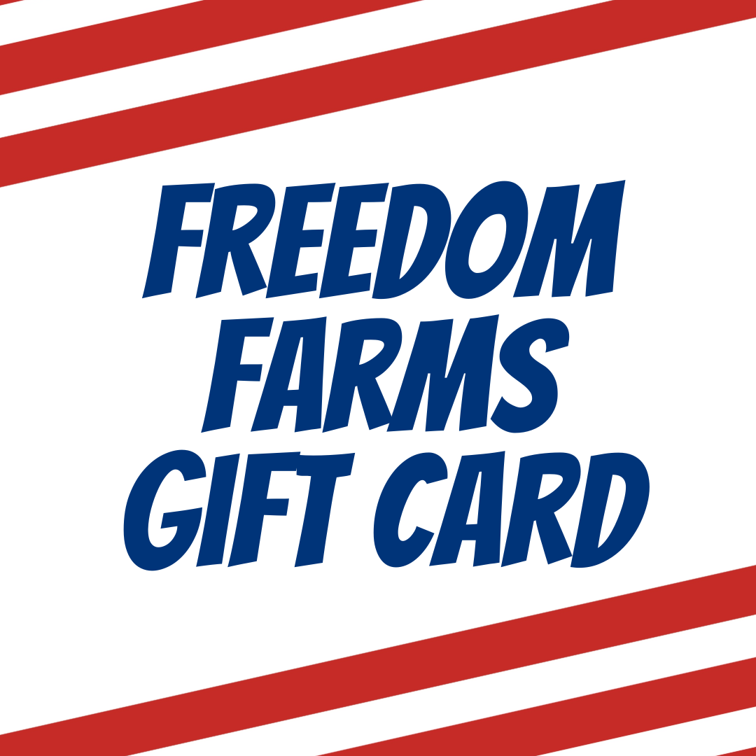 FREEDOM FARMS GIFT CARD Freedom Farms, Greene, NY