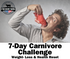 7- DAY CARNIVORE CHALLENGE-WEIGHT-LOSS & HEALTH RESET