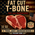 FATBOY Collection™ T-Bone Steak (32 oz)