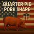 Quarter Pig  (Deposit)