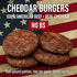 CHEDDAR BURGERS – 100% AMERICAN BEEF + REAL CHEDDAR (LIMITED BATCH)