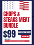 CHOPS & STEAKS (LIMITED QUANTITY AVAILABLE)