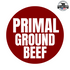 PRIMAL GROUND BEEF (MIXED WITH ORGAN MEAT- LIMITED AVAILABILITY)