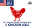 1/4 Chicken Legs (10lbs, Air Chilled, No Chlorine Bath)