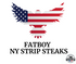 FATBOY NY STRIP STEAKS